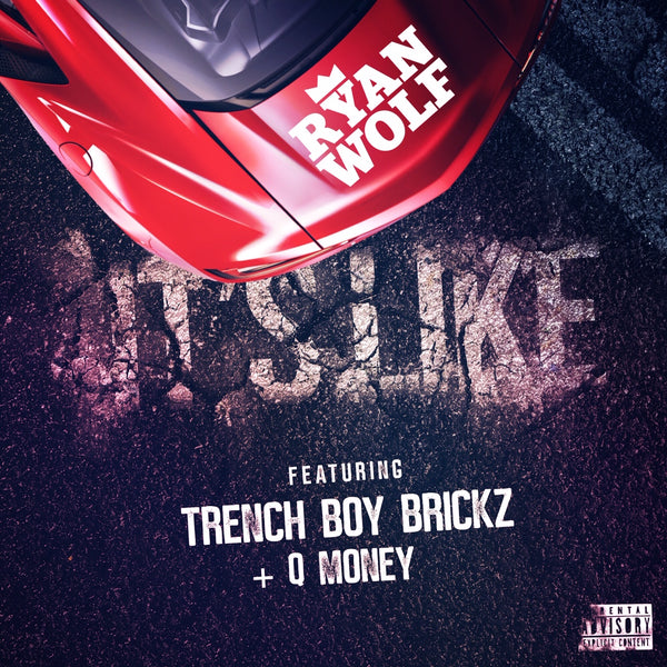 [VIDEO] DJ Ryan Wolf Releases Music Video For "It's Like" ft Trenchboy Brickz and Q Money